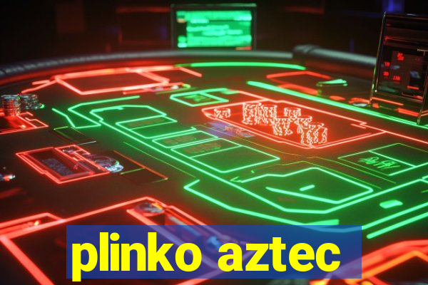 plinko aztec